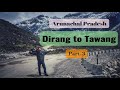 Dirang to Tawang | Part- 3 | Arunachal Pradesh | Sela Lake | Jaswant Garh War Memorial | Jung Falls