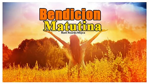 ORACION DE LA MAANA BENDICION MATUTINA 26/12/2022