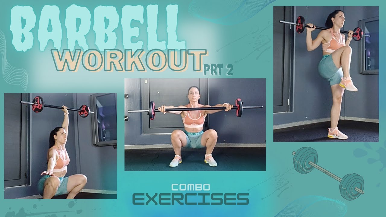 Barbell - Combo Exercises Prt 2- Συνδυαστικές Ασκήσεις με μπάρα Prt 2 | Workout Merry