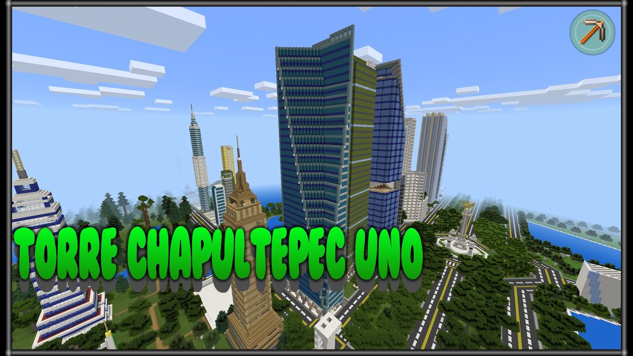 Torre Chapultepec Uno Minecraft (HD) 2016 - YouTube