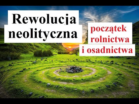 REWOLUCJA NEOLITYCZNA - początek rolnictwa i osadnictwa - (lekcja historii)