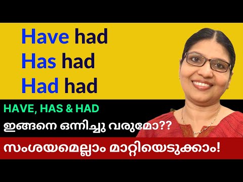 എപപഴണ HAS HAD HAVE HAD HAD HAD ഉപയഗകകക Spoken English in Malayalam Lesson-130