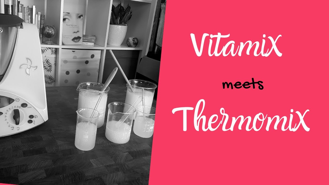 Thermomix Meets Vitamix Kitchen Instruments In The Cosmetic Lab Youtube