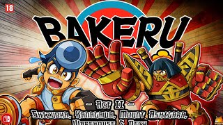 🎮 BAKERU (Good Feel/Spike Chunsoft, 2024) Act II 🥁 Our duel with Kintaro! We're going on a cruise!!