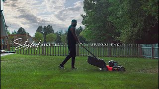 Styled Minutes Ep. 2 | My Thoughts on Kendrick Lamar vs. Drake & Doing Yard Work