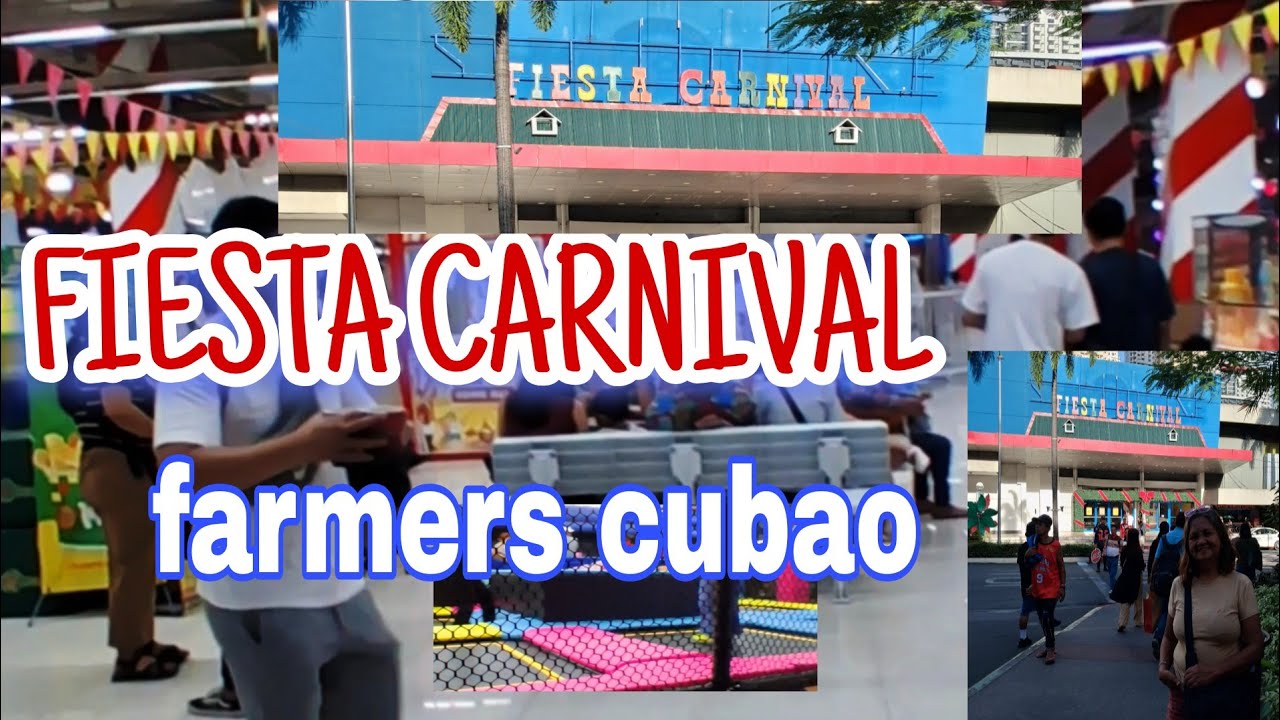 FIESTA CARNIVAL CUBAO grabe sobrang tagal na nito