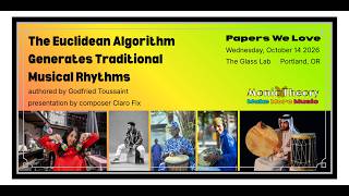 [PWL] The Euclidean Algorithm Generates Traditional Musical Rhythms