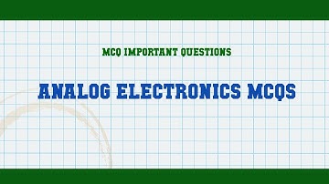 Analog Electronics MCQs MCQ Questions