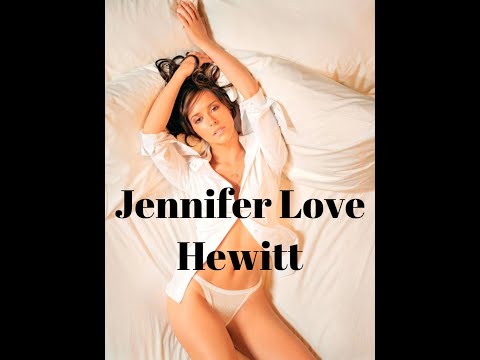 A Tribute to Jennifer Love Hewitt