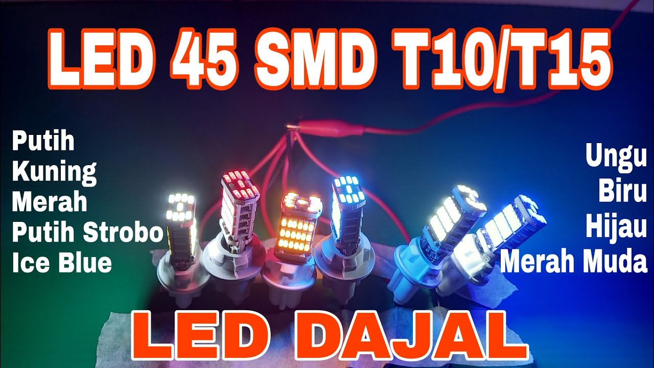 Variasi Warna Led 45 Smd Dajal T10/T15