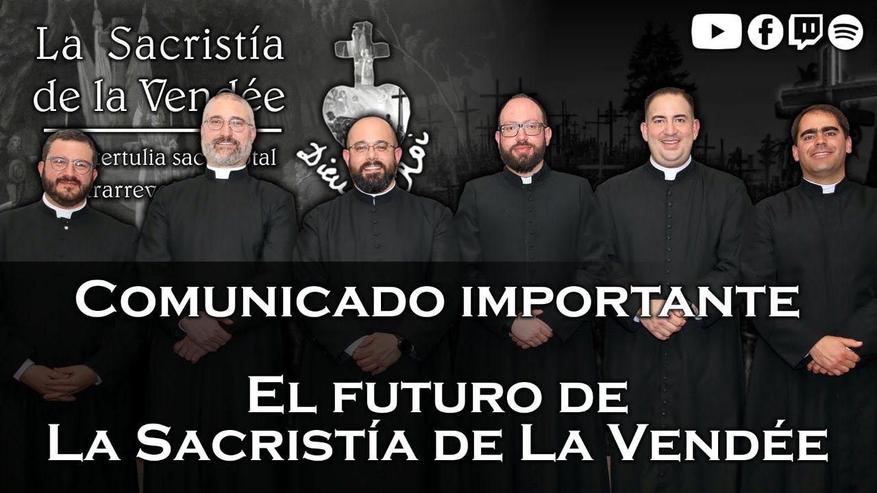 Comunicado importante: El futuro de La Sacristía de La Vendée - 06-03-2024