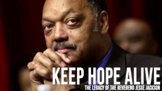 Keep Hope Alive The Jesse Jackson Doentary Trailer