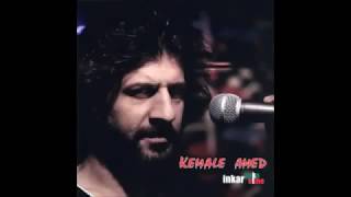 Kemale Amed Were Dılem Were Gel Gönlüm Gel