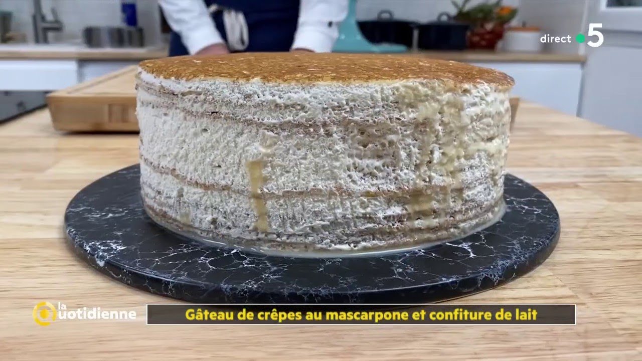 Gateau De Crepes Au Mascarpone Et Confiture De Lait La Quotidienne Youtube