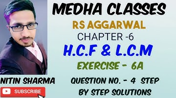 H.C.F & L.C.M|chapter 6| class 5th|exercise 6a question no.-4| RS AGGARWAL| medha classes|