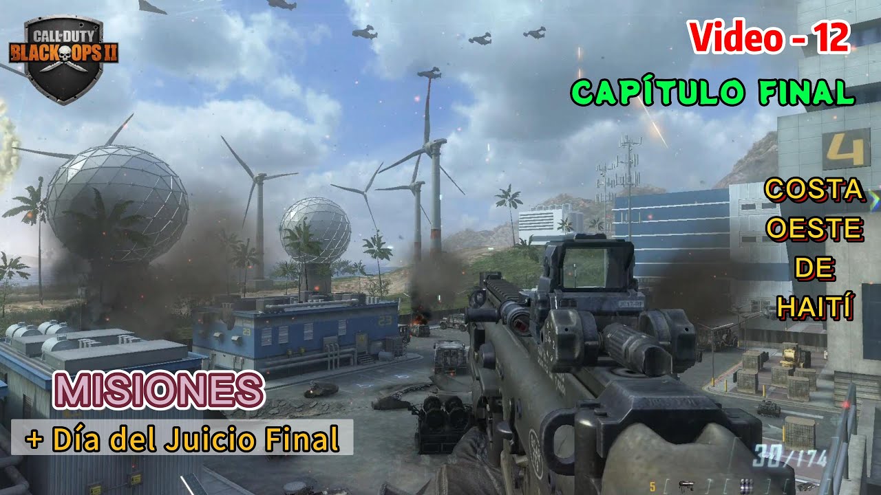 Call of Duty - Black Ops II | 4K. Capítulo Final. Misión - Día del Juicio Final. (Video - 12).