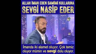 Allah iman eden samimi kullarına sevgi nasip eder. (Adnan Oktar Sohbet) Resimi