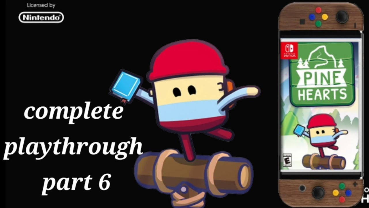 Pine Hearts Switch complete playthrough part 6