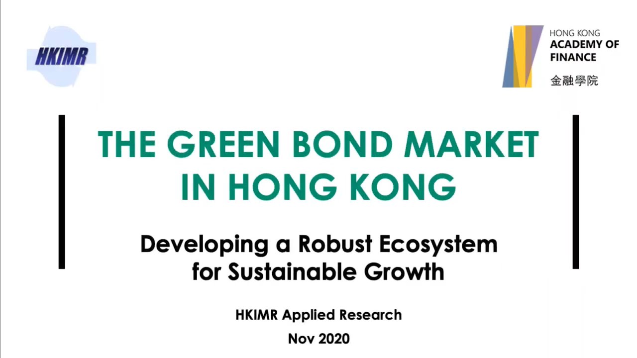 The Green Bond Market in Hong Kong: Developing a Robust Ecosystem for  Sustainable Growth