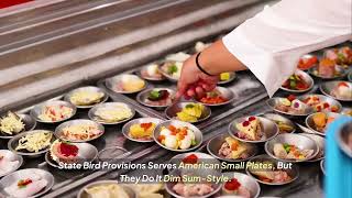 Why People Wait Months to Eat Here | State Bird Provisions