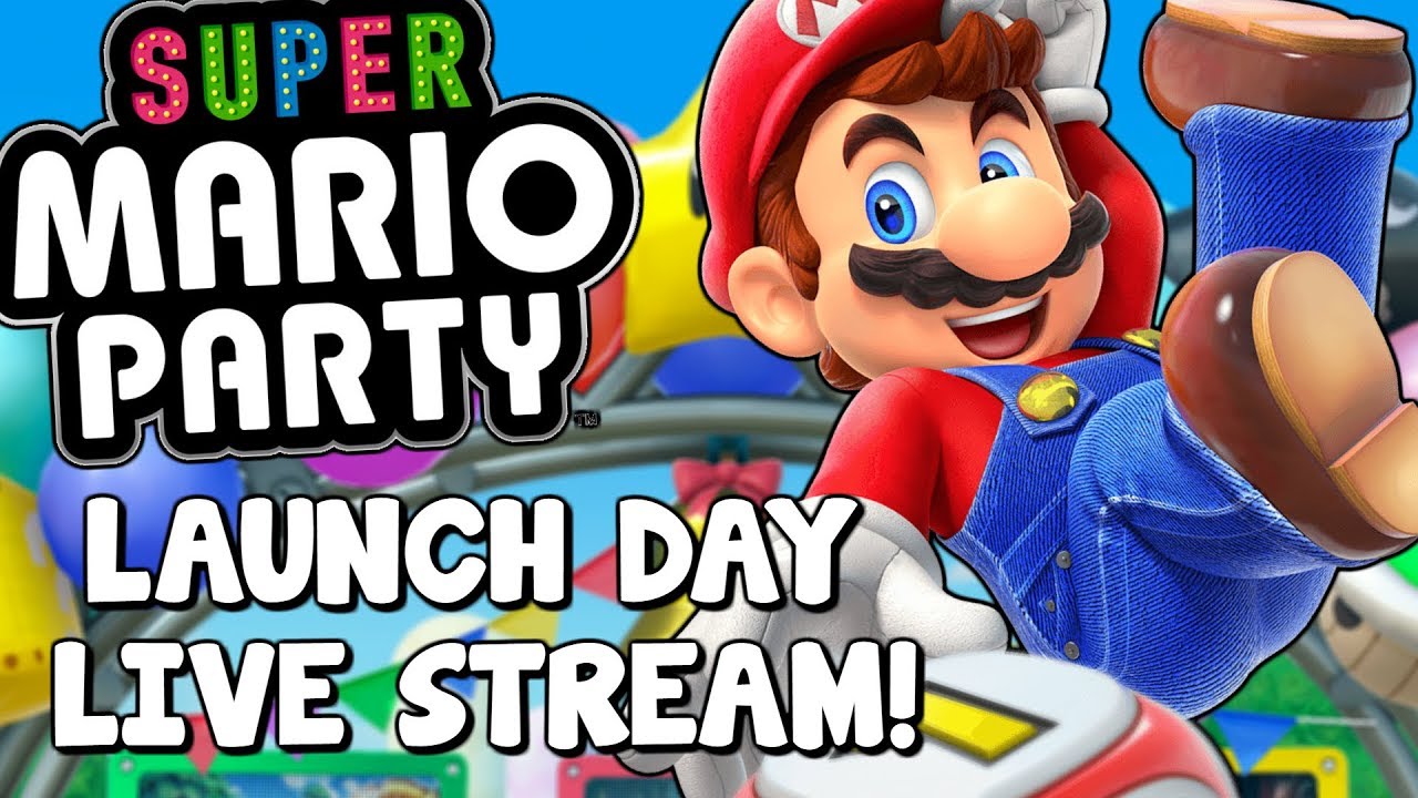 Let's Get This Party STARTED! [LAUNCH DAY PREMIERE] - Super Mario Party LIVE