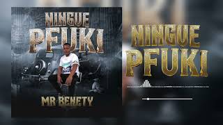 Mr Benety  Ningue Pfuki 