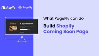 Shopify Coming Soon Page example built by PageFly 1 Shopify Page Builder