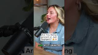 Are You Beingignorant Or Just Negligent