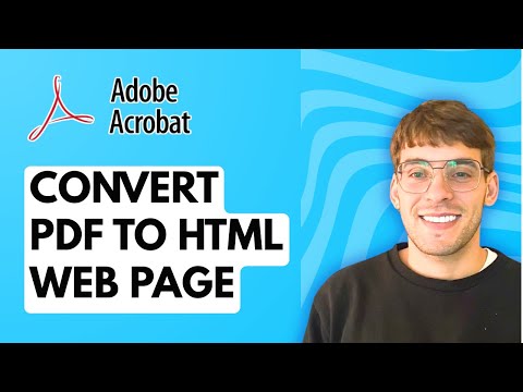 How to Convert PDF to HTML Web Page Using Adobe Acrobat Pro DC [2026 Full Guide]