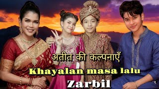 Download lagu Zarbil - khayalan masa lalu || अतीत की कल्पनाएँ || Arbil feat Zahra || versi Bollywood 