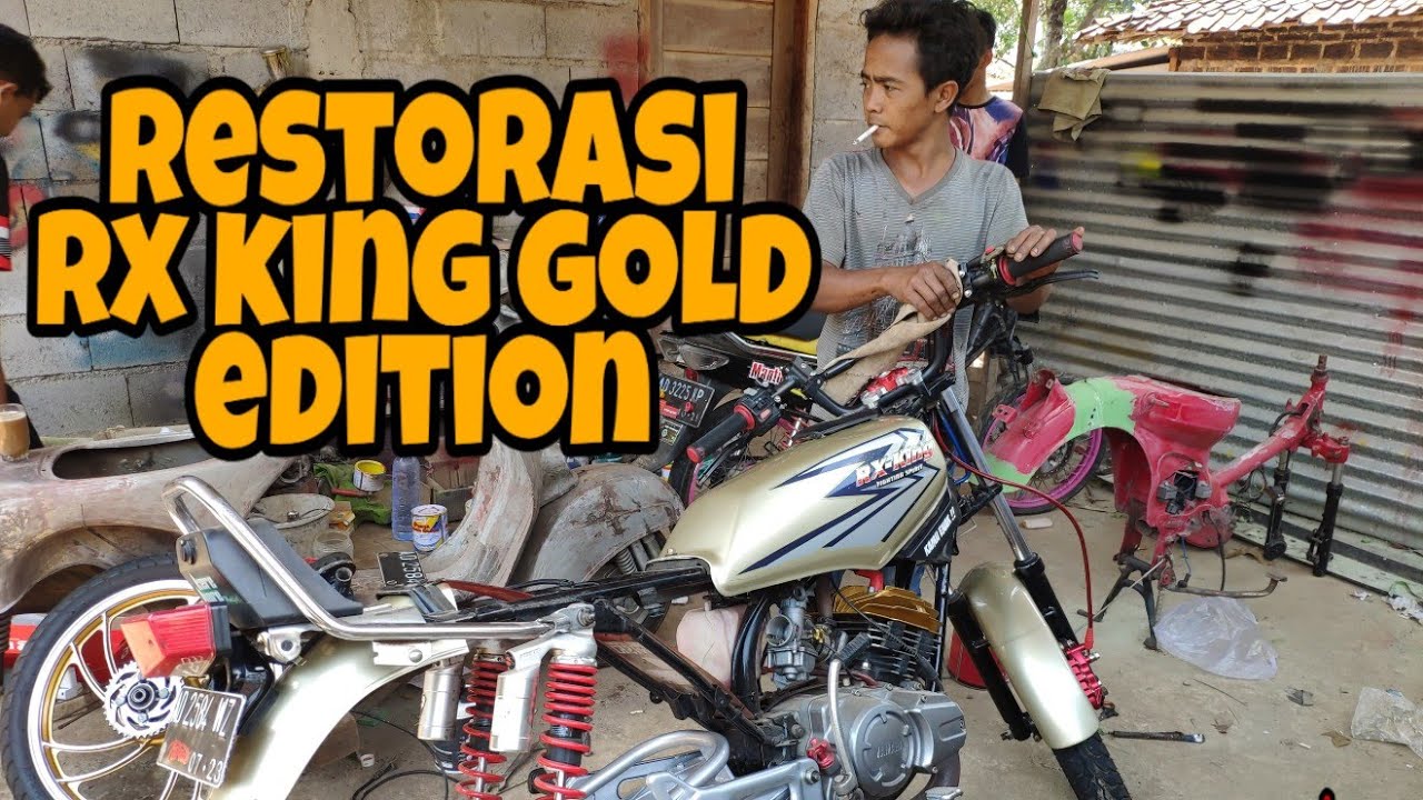 Restorasi rx king gold edition YouTube
