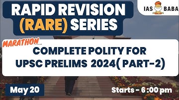 [PART 2] COMPLETE POLITY  REVISION FOR UPSC PRELIMS 2024 | MARATHON | #iasbaba