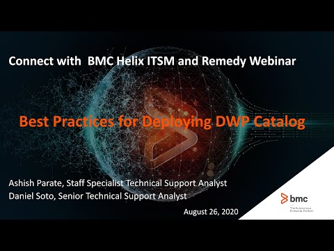 BMC Digital Workplace: Webinar - Best Practices for Deploying DWP Catalog