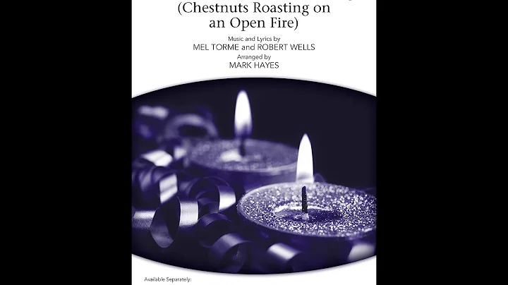 The Christmas Song | SATB Choir | Arr. Mark Hayes