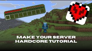 How to make your server hardcore!