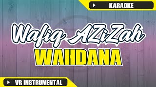 Karaoke Wahdana Wafiq Azizah