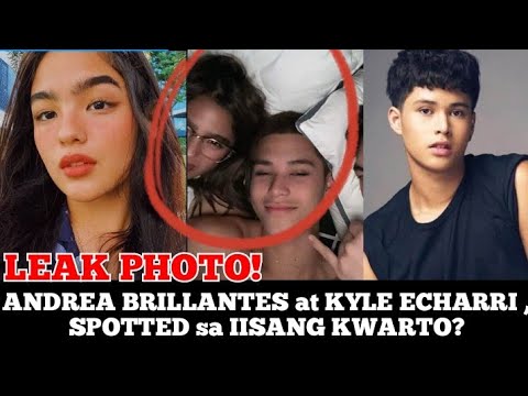 BUONG DETALYE sa LEAK PHOTO nila ANDREA BRILLANTES at KYLE ECHARRI