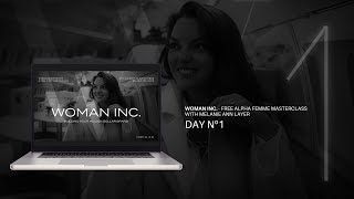 WOMAN Inc. - Day 1