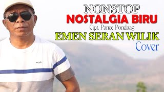 Nonstop Nostalgia Biru - Emen Seran Wilik cover