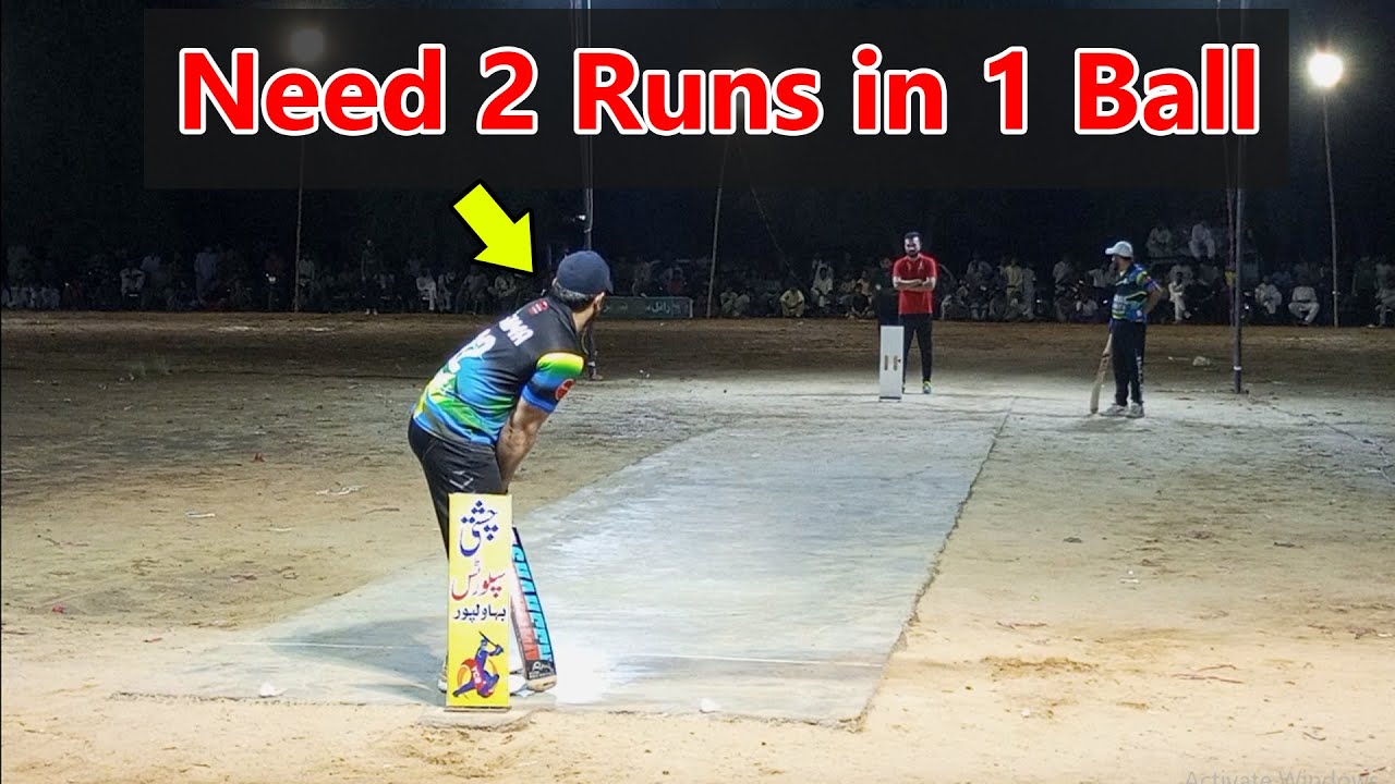 Need 2 Runs in Last Ball || BIG Thrilling Cricket Match in Yazman ...
