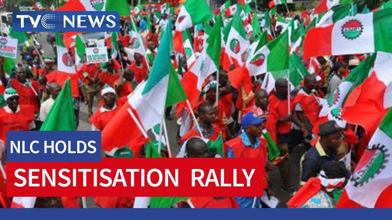 Nigeria Labour Congress Holds Sensitisation Rally