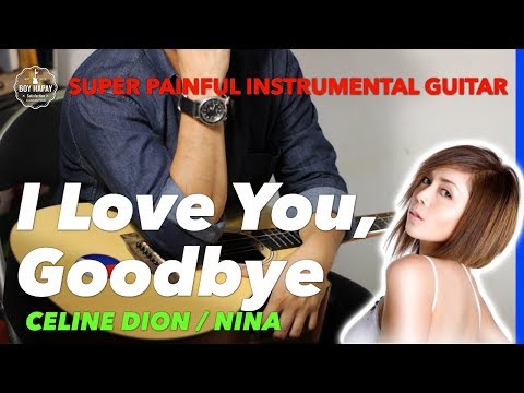 i-love-you-goodbye-nina-celine-dion-instrumental-guitar-cover-karaoke-version-with-lyrics