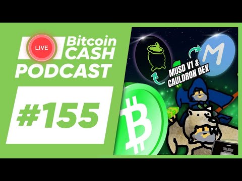 The Bitcoin Cash Podcast #155 thumbnail
