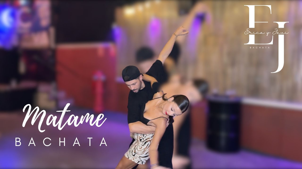 Matame 💔 [ Erica y Javi ] Bachata Version - YouTube