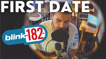 Blink 182  - First Date Cover