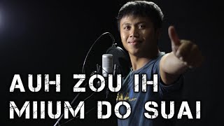 Auh Zou Ih Miium Do Suai