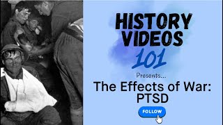 History 101 The Effects Of War And Ptsd