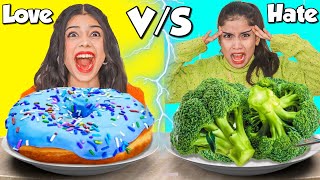Love V/S Hate Food Challenge in 24 Hours! // Republic Day🇮🇳