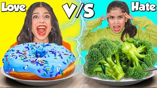 Eating Love V/S Hate Food Challenge in 24 Hours! // Republic Day🇮🇳