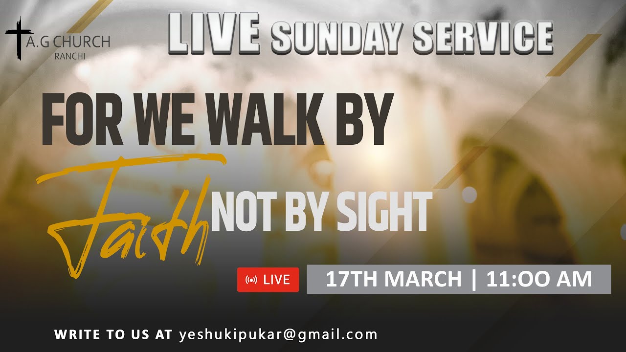 LIVE SUNDAY SERVICE || 17TH MARCH 2024 || A.G. CHURCH RANCHI - YouTube